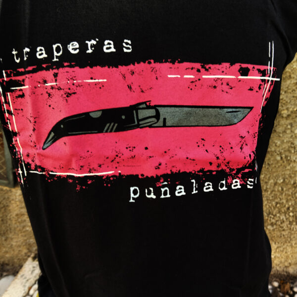 Camiseta Puñaladas traperas